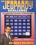 The Jeopardy! Challenge: The Toughest Games from America's Greatest Quiz Show!/ Featuring the Teen Tournament, the College Tournament, the Seniors T