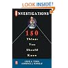 Investigations 150 Things You Should Know