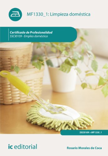 Limpieza doméstica. SSCI0109 (Spanish Edition)