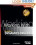 Working with Microsoft Dynamics(TM) CRM 3.0