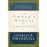 The Owner's Manual for Christians: The Essential Guide for a God-Honoring Life