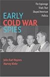 Early Cold War Spies: The Espionage Trials that Shaped American Politics (Cambridge Essential Histories)