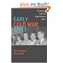 Early Cold War Spies: The Espionage Trials that Shaped American Politics (Cambridge Essential Histories)