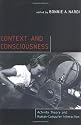 Context and Consciousness: Activity Theory and Human-Computer Interaction