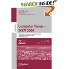 Computer Vision - ECCV 2008: 10th European Conference on Computer Vision, Marseille, France,... by  David Forsyth, Philip Torr, and Andrew Zisserman
