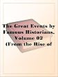 The Great Events by Famous Historians, Volume 02(From the Rise of Greece to the Christian Era)