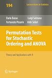 Permutation Tests for Stochastic Ordering and ANOVA: Theory and Applications with R (Lecture Notes in Statistics)