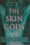 The Skin Gods: A Novel