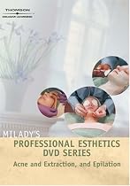 Professional Esthetics: Acne And Extraction, And Epilation