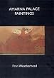 Amarna Palace Paintings (Excavation Memoirs)