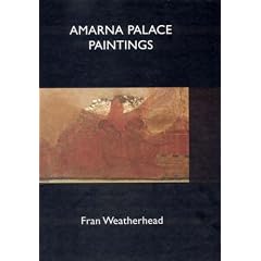 Amarna Palace Paintings (Excavation Memoirs) (Excavation Memoirs)