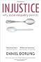 Injustice: Why Social Inequality Persists