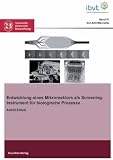 Entwicklung eines Mikroreaktors als Screening-Instrument für biologische Prozesse