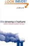The Enemy of Nature: The End of Capitalism or the End of the World?, Second Edition