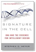 Signature in the Cell: DNA and the Evidence for Intelligent Design