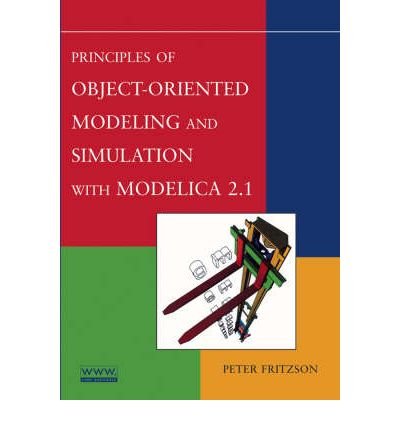 [(Principles of Object-oriented Modeling and Simulation with Modelica 2.1 )] [Author: Peter A. Fritzson] [Feb-2004]