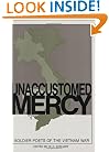 Unaccustomed Mercy: Soldier-Poets of the Vietnam War