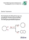 Die katalytische Dehydrierung von ges�ttigten Kohlenwasserstoffen mit �bergangsmetallkomplexen