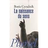 La naissance du sens