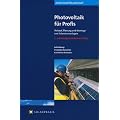 Photovoltaik f�r Profis: Verkauf, Planung und Montage von Solarstromanlagen
