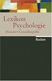 Bild zu: Lexikon Psychologie: 100 Grundbegriffe: Hundert Grundbegriffe