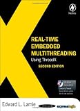 Real-Time Embedded Multithreading: Using ThreadX