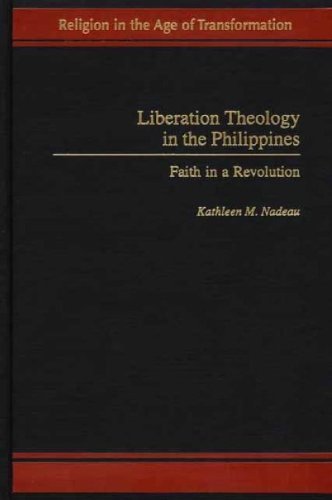 Liberation Theology in the Philippines: Faith in a Revolution (Praeger Series in Political Communication (Hardcover))