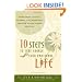 10 Steps to Take Charge of Your Emotional Life: Overcoming Anxiety, Distress, and Depression Through Whole-Person Healing