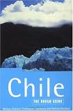 The Rough Guide to Chile 3 (Rough Guide Travel Guides)