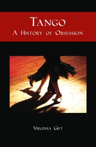 tango a history of obsession