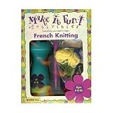 Make it Fun! French Knitting