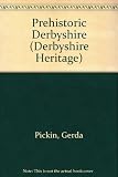 Prehistoric Derbyshire