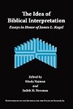 The Idea of Biblical Interpretation: Essays in Honor of James L. Kugel (Supplements to the Journal for the Study of Judaism)
