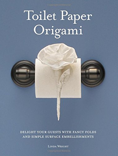 toilet paper origami delight your guests with fancy folds  simple surface embellishments or easy origami for