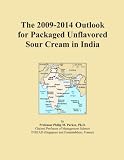 The 2009-2014 Outlook for Packaged Unflavored Sour Cream in India