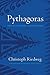 Pythagoras: His Life, Teaching, and Influence