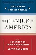 The Genius of America: How the Constitution Saved Our Country--and Why It Can Again
