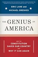 The Genius of America: How the Constitution Saved Our Country--and Why It Can Again