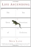 Life Ascending: The Ten Great Inventions of Evolution