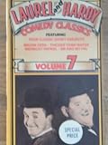 Laurel and Hardy Comedy Classics Volume 7 [VHS]