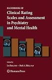 Handbook of Clinical Rating Scales and Assessment in Psychiatry and Mental Health (Current Clinical Psychiatry) Image of Handbook of Clinical Rating Scales and Assessment in Psychiatry and Mental Health (Current Clinical Psychiatry)