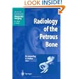 Radiology of the Petrous Bone (Medical Radiology Diagnostic Imaging) by Marc Lemmerling and Spyros S. Kollias