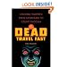 The Dead Travel Fast: Stalking Vampires from Nosferatu to Count Chocula