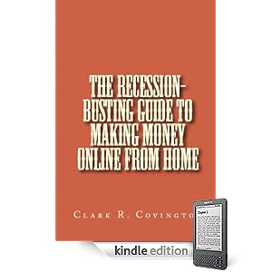 The Recession-Busting Guide to Making Money Online From Home