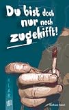 Produkt-Bild: K.L.A.R. - Taschenbuch. Du bist doch nur noch zugekifft!
