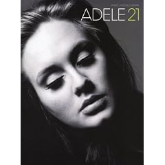 ADELE 21, Songbook Piano/Vocal/Guitar mit Bleistift -- alle Songs des erfolgreichen Albums u.a. mit ROLLING IN THE DEEP arrangiert f�r Klavier,Gesang und Gitarre - Noten/sheet music
