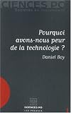 Pourquoi avons-nous peur de la technologie ?