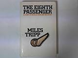 The eighth passenger : a flight of recollection and discovery