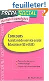 Concours Assistant de service social, Educateur (ES et EJE) : Annales corrig�es