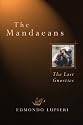 The Mandaeans: The Last Gnostics